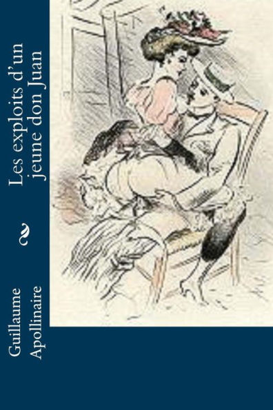 Les Exploits D’Un Jeune Don Juan (French Edition)