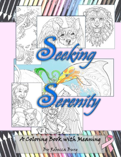 Seeking Serenity: A Coloring Book With Meaning