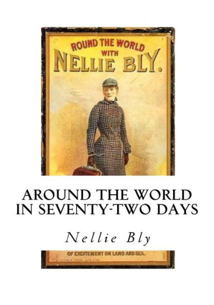 Around The World In Seventy-Two Days - 9781534793095