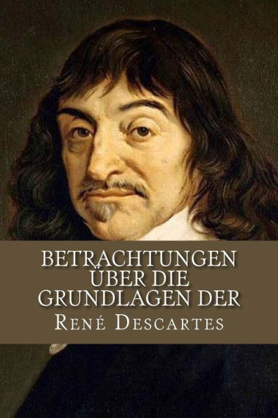 Betrachtungen ?ber Die Grundlagen Der (German Edition)
