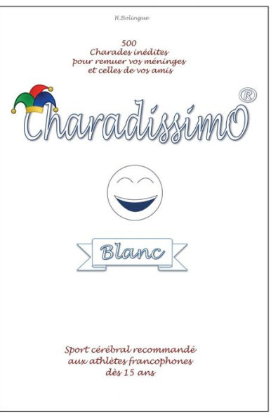 Charadissimo Blanc (French Edition)