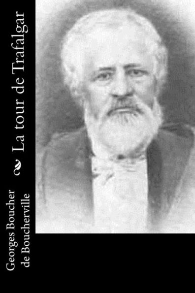 La Tour De Trafalgar (French Edition)