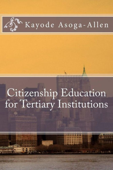 Citizenship Education For Tertiary Institutions