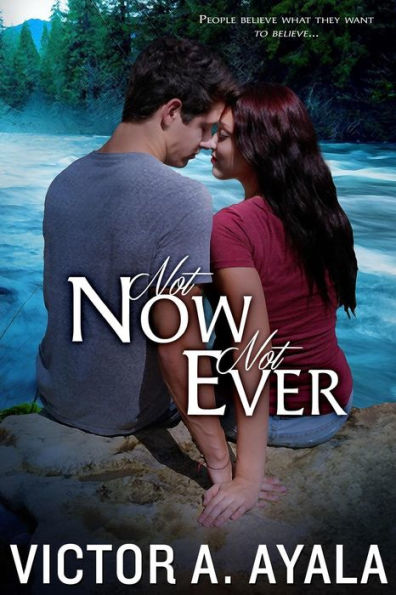 Not Now Not Ever: N/A