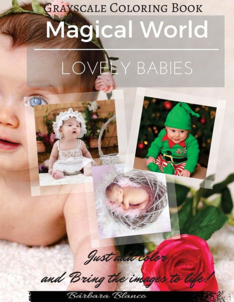 Lovely Babies: Grayscale Coloring Book (Magical World)