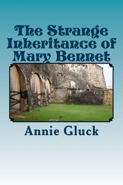 The Strange Inheritance Of Mary Bennet: A Gothic Sequel To Pride And Prejudice (Book One In The Gothic Austen Sequels)