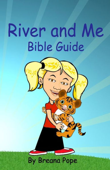 River And Me Bible Guide