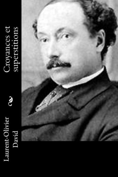 Croyances Et Superstitions (French Edition)