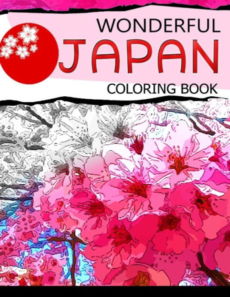 Wonderful Japan Coloring Book: A Cities Coloring Book For Adults