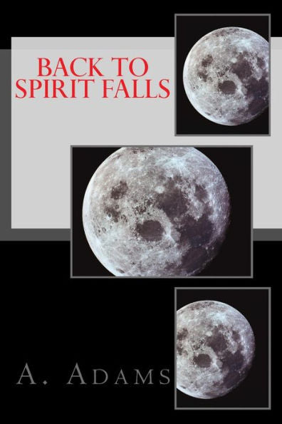 Back To Spirit Falls (The Elements Series)