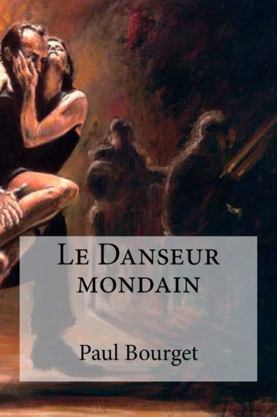 Le Danseur Mondain (French Edition) - 9781534841321