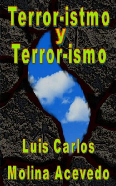 Terror-Istmo Y Terror-Ismo (Spanish Edition)