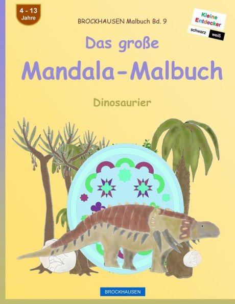 Brockhausen Malbuch Bd. 9 - Das Große Mandala-Malbuch: Dinosaurier (German Edition)