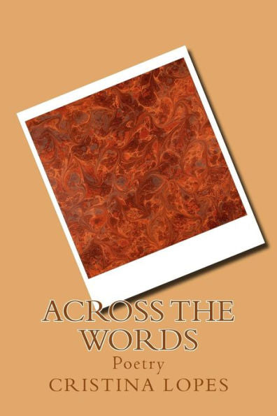 Across The Words: Poetry