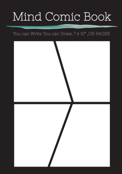 Mind Comic Book - 4 Panel ,7 " X 10 ", 135 Pages,Make Your Own Comic Books: Make Your Own Comics Come To Life