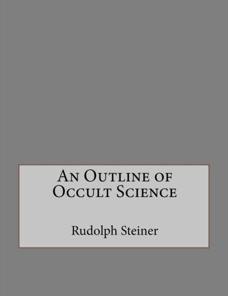 An Outline Of Occult Science