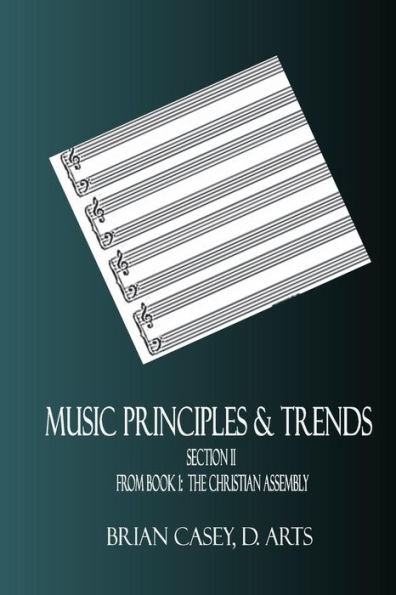 Music Principles & Trends: From The Christian Assembly