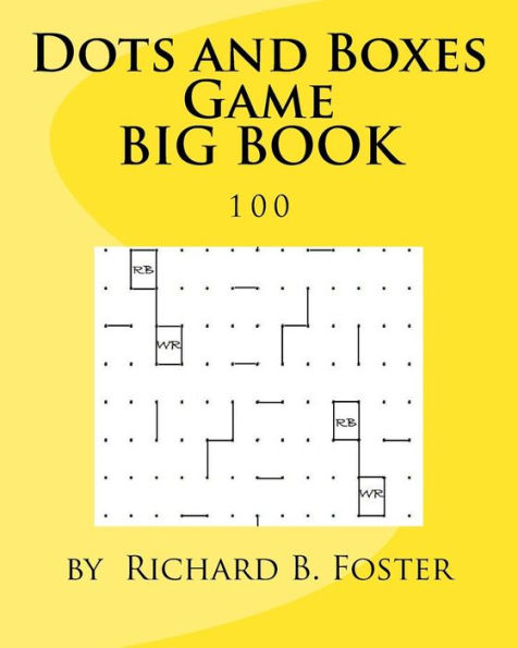 Dots And Boxes Game Big Book: 100 - 9781534866089