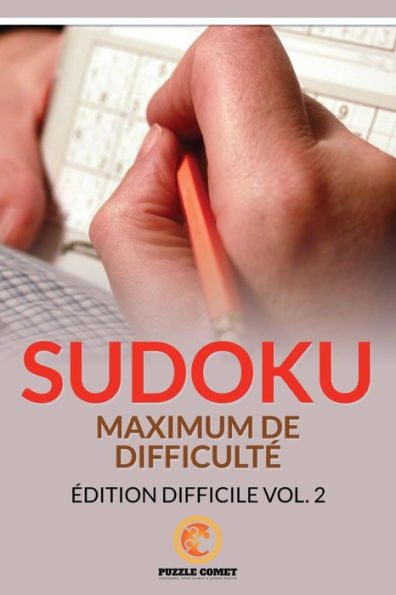 Sudoku Maximum De Difficult? : ?dition Difficile Vol. 2 (French Edition)