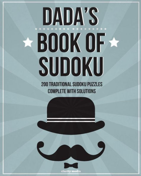 Dada's Book Of Sudoku: 200 Traditional Sudoku Puzzles In Easy, Medium & Hard