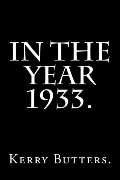 In The Year 1933.