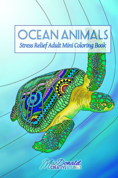 Ocean Animals: Stress Relief Adult Mini Coloring Book - 9781534879515