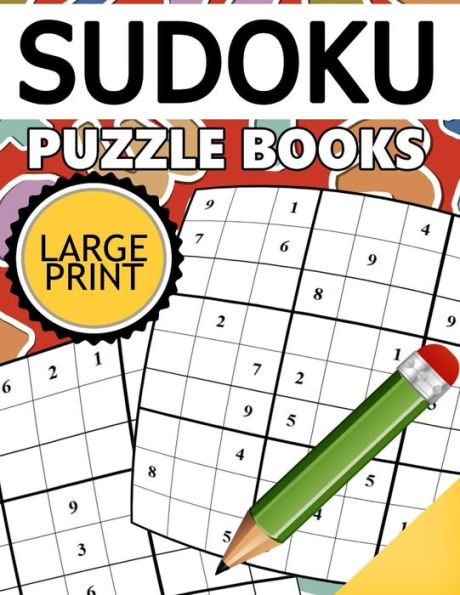 Sudoku Puzzle Books Large Print: Easy, Medium To Hard Level Puzzles For Adult - 9781534893214