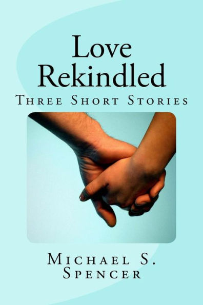 Love Rekindled