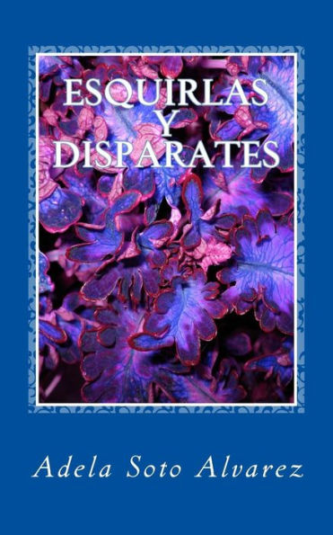 Esquirlas Y Disparates: Poesia (Spanish Edition)