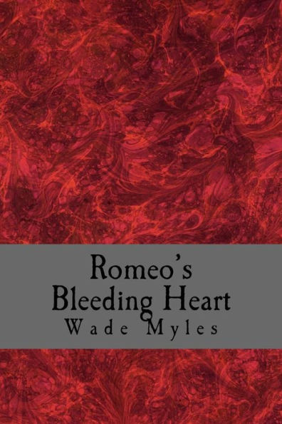 Romeo's Bleeding Heart: A Collection Of Poetic Works