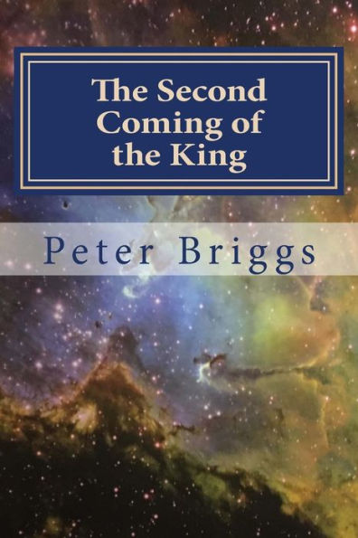 The Second Coming Of The King: Walking In The Way Of Christ & The Apostles Study Guide Series, Part 2 Book 12 (Walking In The Way Of Christ And The Apostles Study Guide Series)