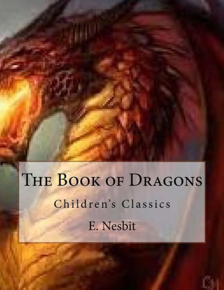 The Book Of Dragons: Children's Classics
