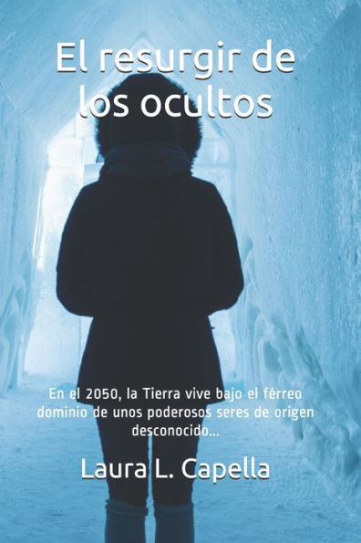 El Resurgir De Los Ocultos (Spanish Edition)