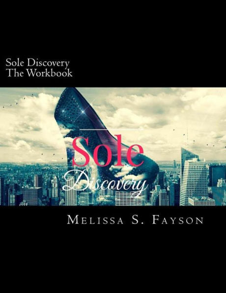Sole Discovery Workbook: It's Time To Walk In Purpose