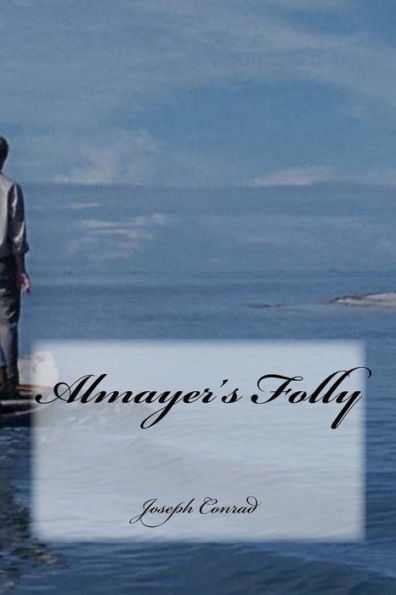 Almayer's Folly - 9781534942141