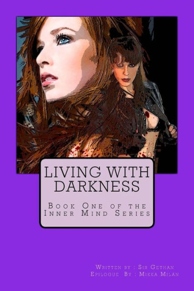 Living With Darkness: A Story Of Choices, Desires, And Faith (Inner Mind)