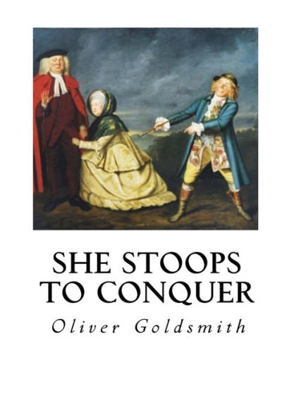 She Stoops To Conquer: The Mistakes Of A Night - A Comedy