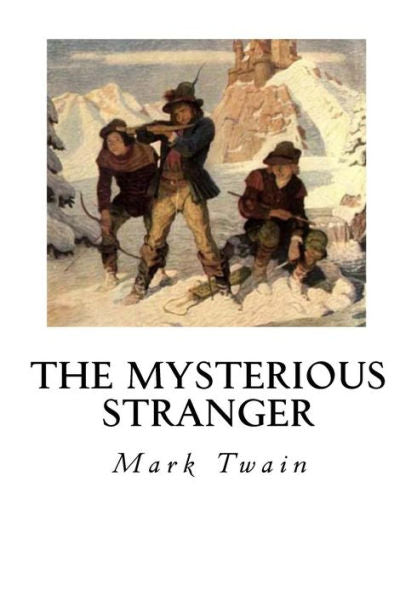 The Mysterious Stranger: And Other Stories - 9781534946781