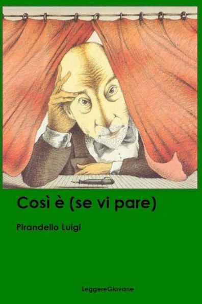 Cos? ? (Se Vi Pare) (Italian Edition)