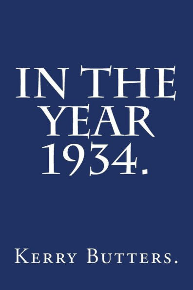In The Year 1934.