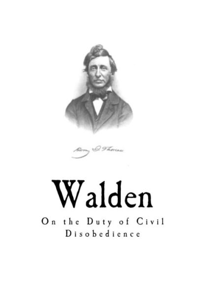 Walden: On The Duty Of Civil Disobedience - 9781534951907