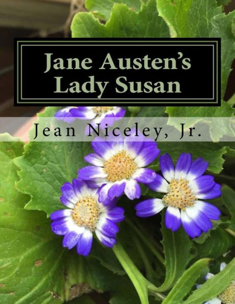 Jane Austen's Lady Susan: A Teacher Packet Or Reading Group Discussion Resource