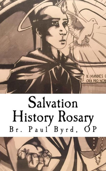 Salvation History Rosary: Meditations On God's Saving Work