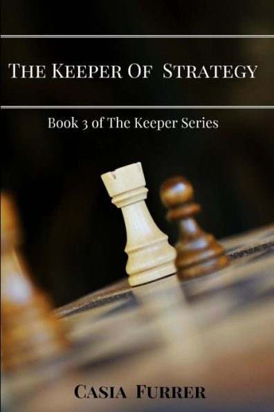 The Keeper Of Strategy (The Keeper Series)