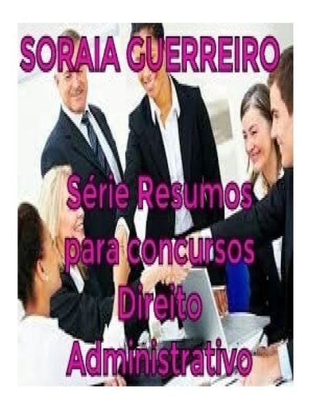 Serie Resumos Para Concursos: Direito Administrativo (S?rie Resumos Para Concursos) (Portuguese Edition)