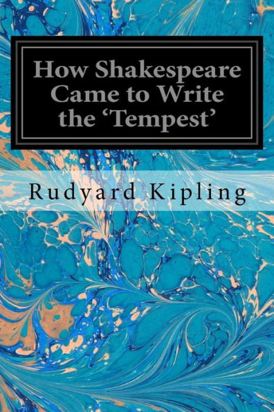 How Shakespeare Came To Write The 'tempest'