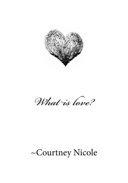 What Is Love? - 9781534978102