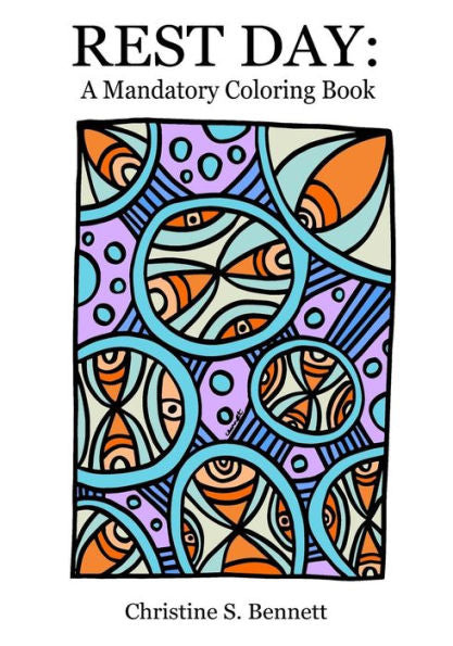 Rest Day: A Mandatory Coloring Book