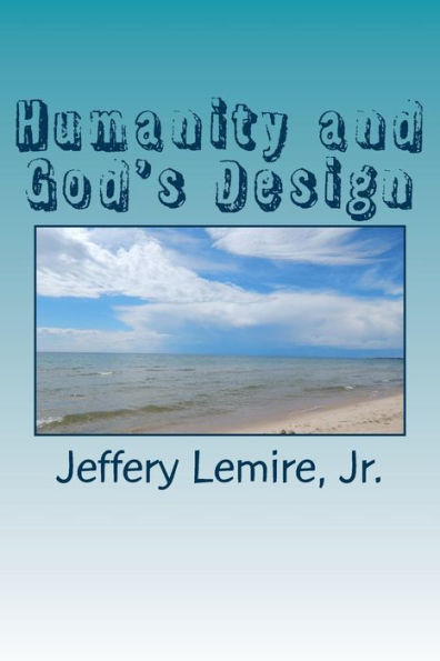 Humanity And God's Design: God, Nature, And Life (Ask Your Pastor: Pastoral Response)