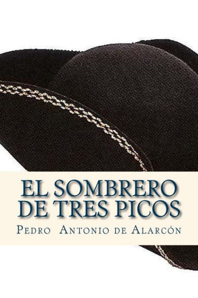 El Sombrero De Tres Picos (Spanish Edition) - 9781535053457